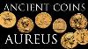 Ancient Coins The Aureus