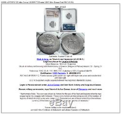 MARK ANTONY EX Julius Caesar LEGION VI Ferrata 32BC Silver Roman Coin NGC i81802