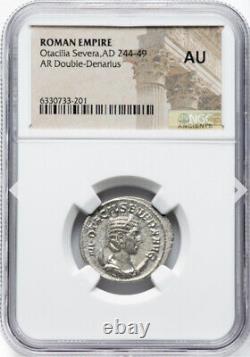 NGC AU Otacilia Severa 244-249, Wife of Philip I Arab Roman Empire Denarius Coin