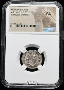 NGC AU Valerian I 253-260 AD Roman Empire, Caesar Bi Double Denarius Silver Coin