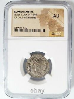 Philip II Roman Empire NGC AU Double Denarius AD 247-249 Ancient Silver Coin