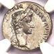 Roman Augustus Ar Denarius Coin Lugdunum 27 Bc 14 Ad Certified Ngc Au