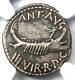 Roman Marc Antony Ar Denarius Silver Coin 32 Bc Certified Ngc Choice Vf