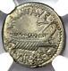 Roman Marc Antony Ar Denarius Silver Galley Coin 30 Bc Ngc Choice Vf (very Fine)