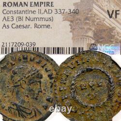 Constantin II, fils du Grand, certifié NGC VF. CAESARVM NOSTRORVM Æ3 Pièce romaine