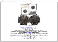 Diocletien Abdication Problème 305ad Ancienne Pièce De Monnaie Romaine De Londres Ngc Au I67623