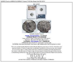Hadrien Voyages En Allemagne Allemagne Ancien 134ad Argent Roman Coin Ngc I85494