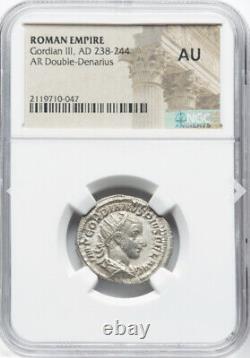 NGC AU Gordian III 238-244 AD Caesar Empire romain AR Double Denarius pièce d'argent.