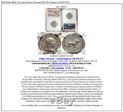 Philip L'arabe 1000 Ans De Rome Colisée Romain Lion Argent Monnaie Ngc I68727