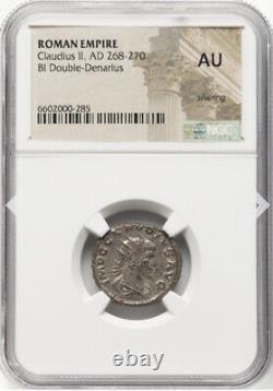 Pièce de monnaie romaine Claudius II Double Denarius NGC AU 268-270 AD Empire romain César Rome
