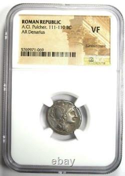 République Romaine A. Cl. Pulcher Ar Denarius Coin 110 Bc Certifié Ngc Vf