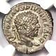 Roman Caracalla Ar Denarius Silver Coin 198-217 Ad Certifié Ngc Au